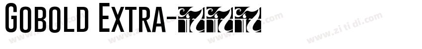 Gobold Extra字体转换